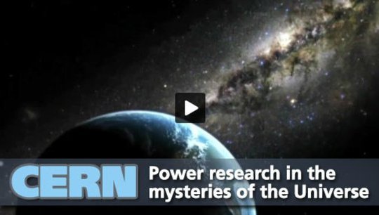 CERN – Power research in the mysteries of the Universe