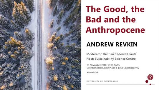 Sustainability Lecture: The Good, the Bad and the Anthropocene