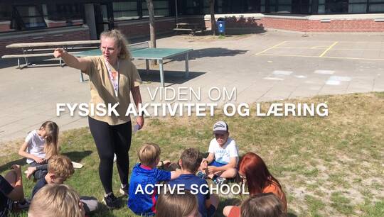 ACTIVE SCHOOL: Viden om Fysisk aktivitet og læring